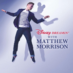 Disney Dreamin’ With Matthew Morrison